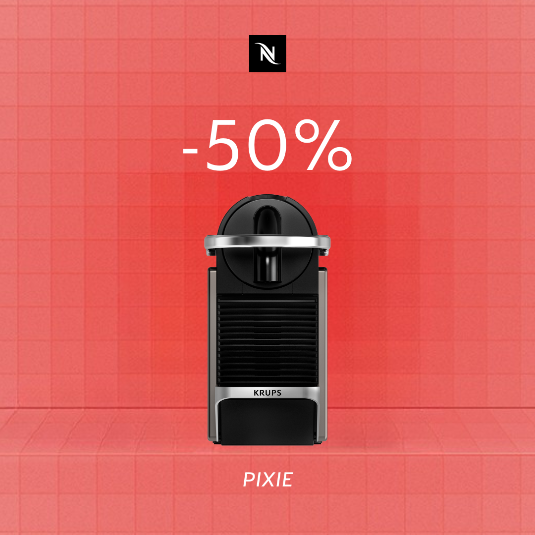 50% OFF THE PIXIE COFFEE MACHINE WHEN YOU BUY 160 ORIGINAL CAPSULES!