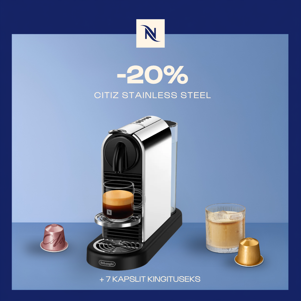 -20% CITIZ STAINLESS STEEL KOHVIMASINALE, KUI OSTATE 200 ORIGINAL KAPSLIT + TASUTA KOMPLEKT -20% CITIZ STAINLESS STEEL KOHVIMASINALE, KUI OSTATE 200 ORIGINAL KAPSLIT + TASUTA KOMPLEKT